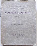 Gustave Flaubert - Voyage en Orient - 1925, Antiek en Kunst, Antiek | Boeken en Bijbels