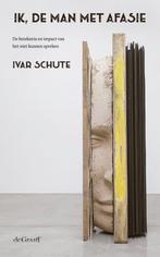 9789493127289 Ik, de man met afasie Ivar Schute, Boeken, Studieboeken en Cursussen, Verzenden, Nieuw, Ivar Schute